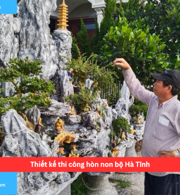 Thiết kế thi công hòn non bộ Hà Tĩnh