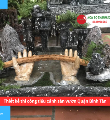 Thiết kế thi công tiểu cảnh sân vườn Quận Bình Tân